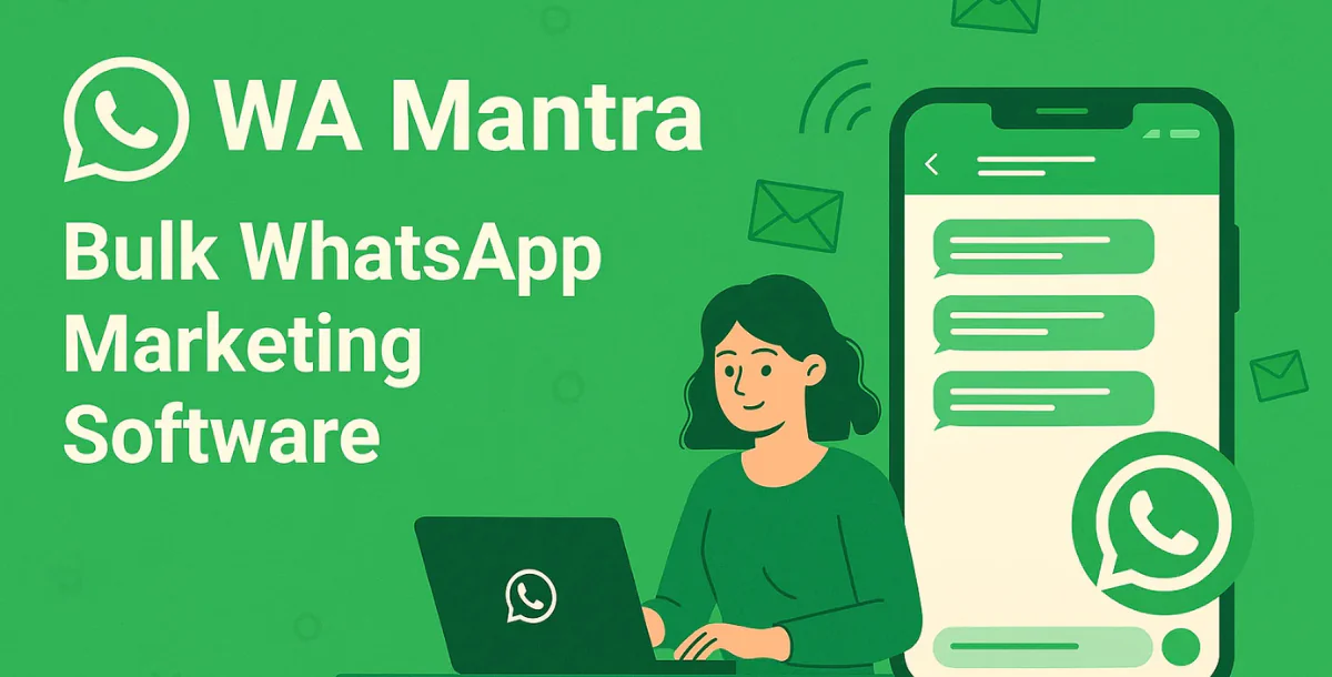 WA Mantra – Bulk WhatsApp Marketing Software